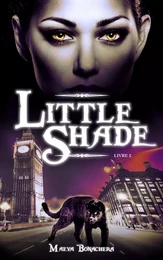 Little Shade - Tome 2 - À pas de velours