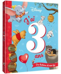 DISNEY CLASSIQUES - J'ai 3 ans - Des histoires de mon âge