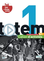 Totem 1 - Pack Cahier d'activités + Version numérique (A1)