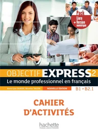 Objectif Express 2 [2e édition] - Pack Cahier d'activités + Version numérique (B1-B2.1)