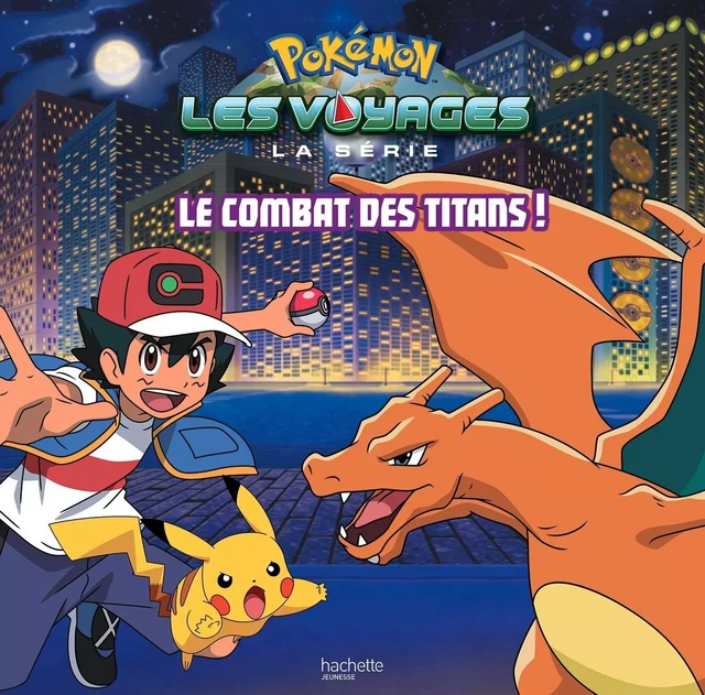 Pokémon - Grand album - Le combat des Titans ! -  - HACHETTE JEUN.