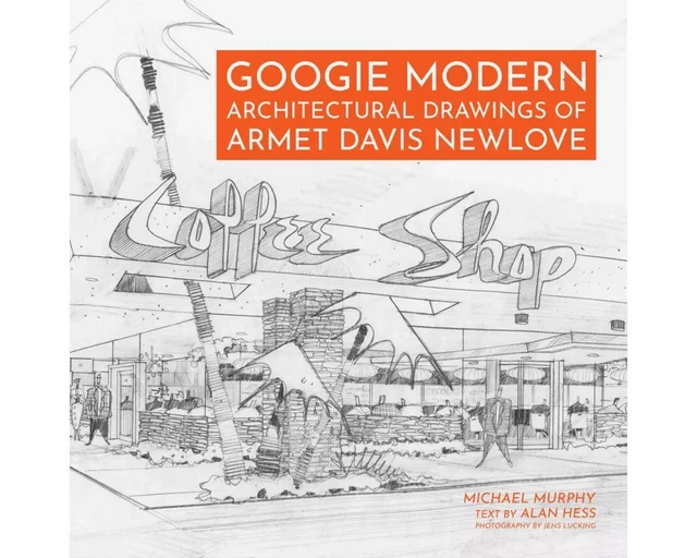 Googie Modern -  Michael Murphy,  Alan Hess - SMITH GIBBS