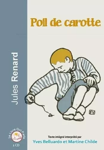 POIL DE CAROTTE / 1 CD -  RENARD Jules - LIVRE QUI PARLE