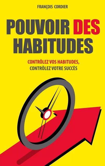 Pouvoir des habitudes - François Cordier - BOOKS ON DEMAND