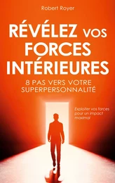 Révélez vos forces intérieures