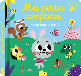 Mes petites comptines pour faire la fête - livre avec puces sonores