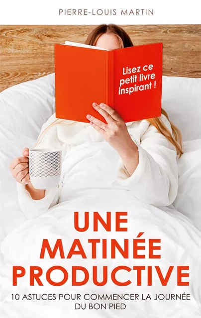 Une matinée productive - Pierre-Louis Martin - BOOKS ON DEMAND