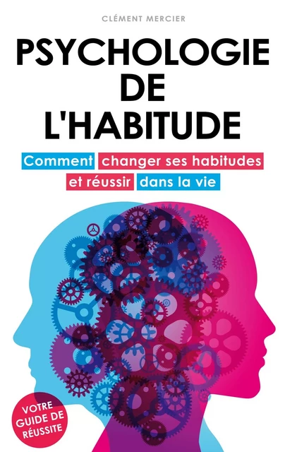 Psychologie de l'habitude - Clément Mercier - BOOKS ON DEMAND