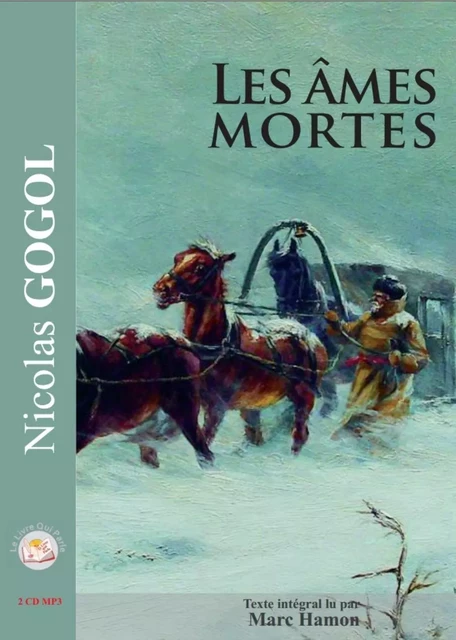 LES AMES MORTES -  GOGOL NICOLAS - LIVRE QUI PARLE