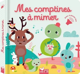 Mes comptines à mimer - livre avec puces sonores