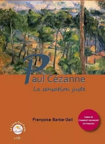 PAUL CEZANNE (1 CD) -  BARBE GALL FRANCOISE - LIVRE QUI PARLE