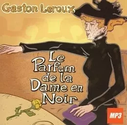 LE PARFUM DE LA DAME EN NOIR / 1 CD MP3