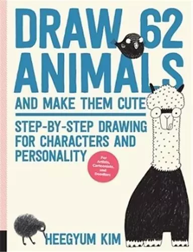 Draw 62 Animals and Make Them Cute /anglais -  KIM HEEGYUM - QUARRY