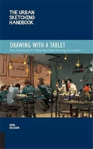 Urban Sketching Handbook: Drawing with a table /anglais -  - QUARRY