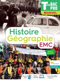 Histoire-Géographie terminale Bac Pro - livre élève -  Éd. 2021