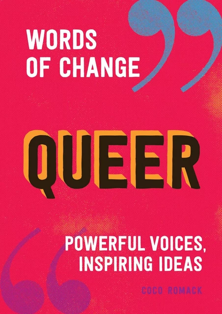 Queer (Words of Change series) /anglais -  ROMACK COCO - RANDOM HOUSE US