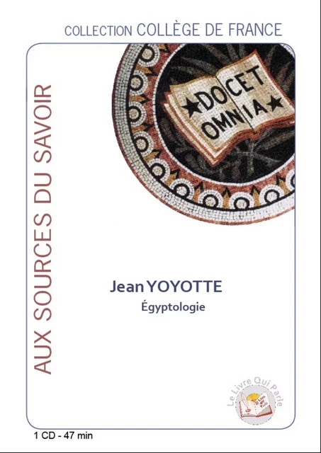 EGYPTOLOGIE -  YOYOTE JEAN - LIVRE QUI PARLE