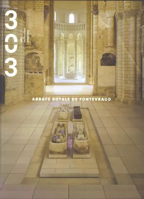 Abbaye royale de Fontevraud -  Collectif - ASSOCIATION 303