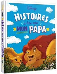 DISNEY - Histoires à lire avec mon papa