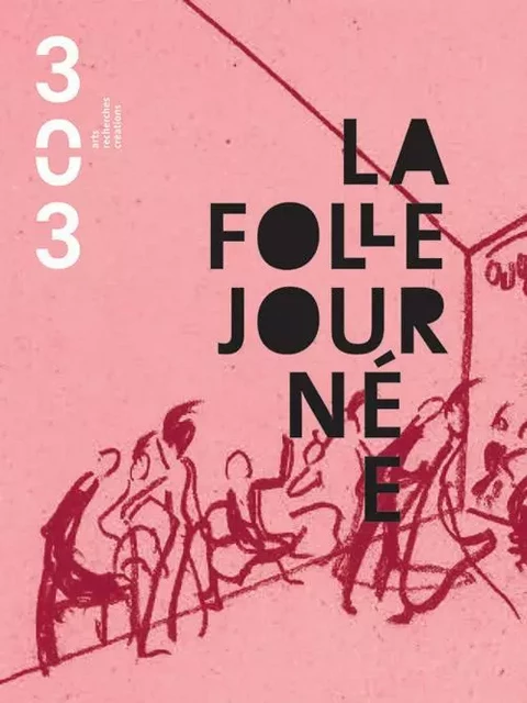 La Folle journée -  Collectif - ASSOCIATION 303