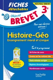 Objectif Brevet - Fiches Histoire - Géographie - Enseignement moral et civique