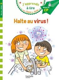 Sami et Julie CP Niveau 2 Halte au virus !