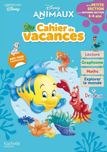 Disney Animaux - De la Petite à la Moyenne Section - Cahier de vacances 2024 -  Hachette Education - HACHETTE EDUC