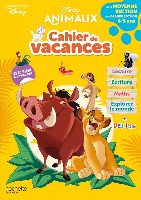 Disney Animaux - De la Moyenne à la Grande Section - Cahier de vacances 2024 -  Hachette Education - HACHETTE EDUC