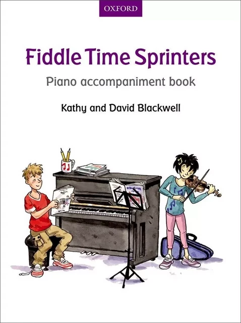 FIDDLE TIME SPRINTERS PIANO ACCOMPANIMENT - LIVRE D'ACCOMPAGNEMENT AU PIANO -  BLACKWELL - OUP