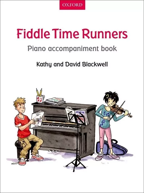 FIDDLE TIME RUNNERS PIANO ACCOMPANIMENT (REVISED) PIANO - LIVRE D'ACCOMPAGNEMENT AU PIANO -  BLACKWELL - OUP