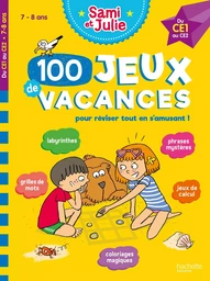 100 Jeux de vacances - Sami et Julie - Du CE1 au CE2 - Cahier de vacances 2024