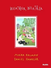 Maira Kalman Weather Weather /anglais