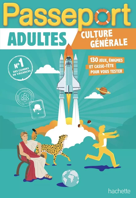 Passeport Adultes - Culture générale - Cahier de vacances 2024 - Agnès Scotto-Gabrielli - HACHETTE EDUC