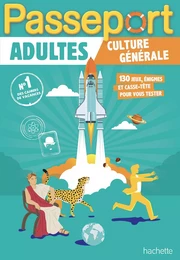 Passeport Adultes - Culture générale - Cahier de vacances 2024