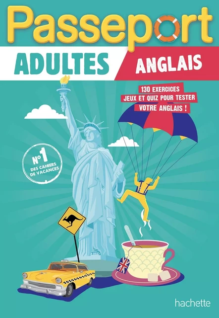 Passeport Adultes - Anglais - Cahier de vacances 2024 - Agnès Scotto-Gabrielli - HACHETTE EDUC