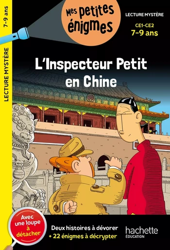 L'inspecteur Petit en Chine - CE1 et CE2 - Cahier de vacances 2024 -  Collectif - HACHETTE EDUC