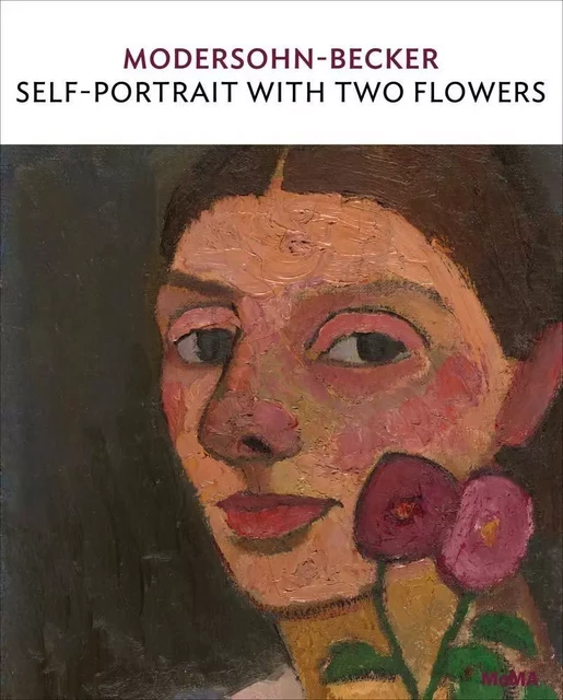 Modersohn-Becker: Self-Portrait with Two Flowers /anglais -  RADYCKI DIANE - MODERN ART