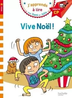 Sami et Julie CP Niveau 1 Vive Noël - Laurence Lesbre - HACHETTE EDUC