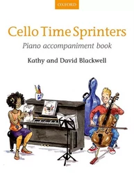 KATHY BLACKWELL_DAVID BLACKWELL : CELLO TIME SPRINTERS  PIANO ACCOMPANIMENT BOOK