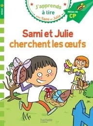 Sami et Julie CP Niveau 2 Sami et Julie cherchent les oeufs