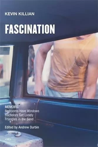 Fascination: Memoirs /anglais -  KILLIAN KEVIN - SEMIOTEXTE