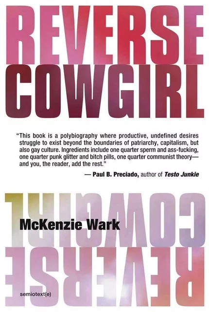 McKenzie Wark Reverse Cowgirl /anglais -  WARK MCKENZIE - SEMIOTEXTE