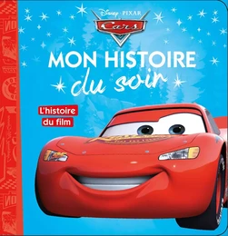 CARS - Mon Histoire du Soir - L'histoire du film - Disney Pixar