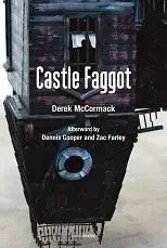 Derek McCormack Castle Faggot /anglais -  MCCORMACK DEREK - SEMIOTEXTE