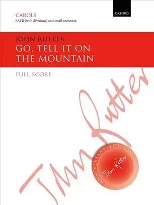 GO, TELL IT ON THE MOUNTAIN CHANT -  JOHN RUTTER - OUP