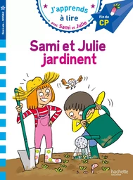 Sami et Julie CP Niveau 3 Sami et Julie jardinent