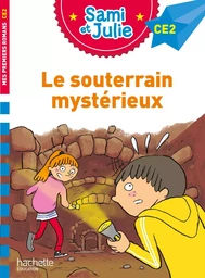 Sami et Julie Roman CE2 Le souterrain mystérieux