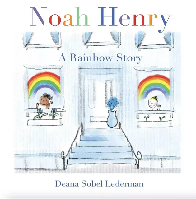 Noah Henry  A Rainbow Story - Deana Sobel Lerderman - CALEC FRANCE