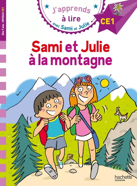 Sami et Julie CE1  Sami et Julie à la montagne - Emmanuelle Massonaud - HACHETTE EDUC