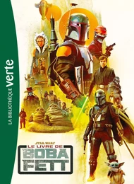 Star Wars Le livre de Boba Fett XXL